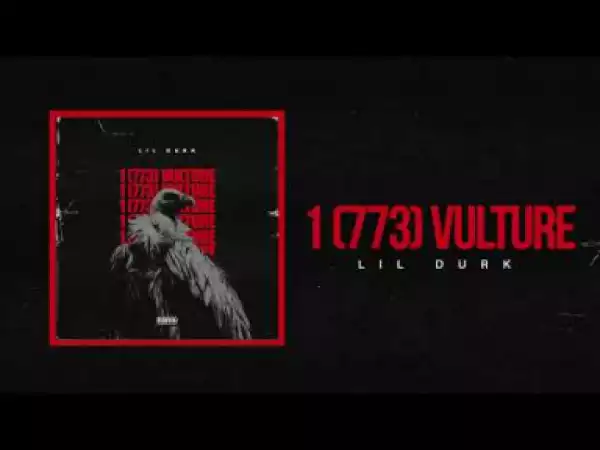 Video: Lil Durk - 1-773 Vulture